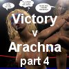 Victory vs Arachna 3