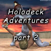 Holodeck adventures, part 2