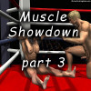 Muscle Showdown, part 3