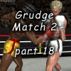 Grudge Match 2, part 18