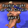 Rookie night at the Circuit, part 1