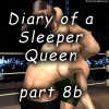 Sleeper Queen part 8b