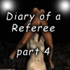 Diary of a Referee, part 4