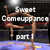Sweet Comeuppence