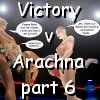 Victory vs Arachna 6