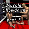Muscle Showdown, part 3